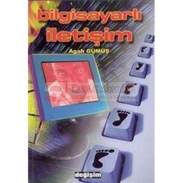 Bilgisayarlı İletişim - Agah Gümüş - 1