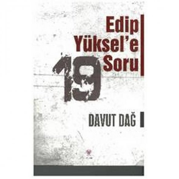 Edip Yüksele 19 Soru - Davut Dağ
