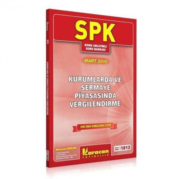 Karacan SPK Kurumlarda ve Sermaye Piyasasında Vergilendirme 1013 Kodlu Kitap