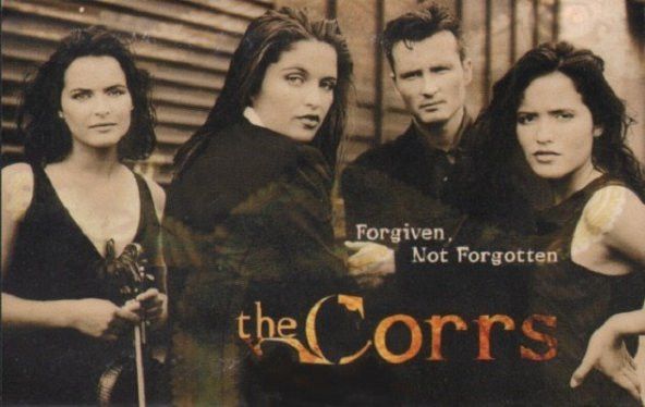 THE CORRS - FORGIVEN NOT FORGOTTEN (MC)