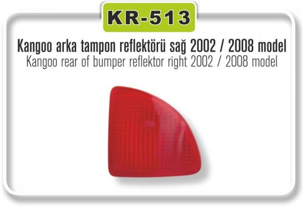Tampon Reflektörü Renault Kango Sağ 7700308719 KAYAPLASTİK