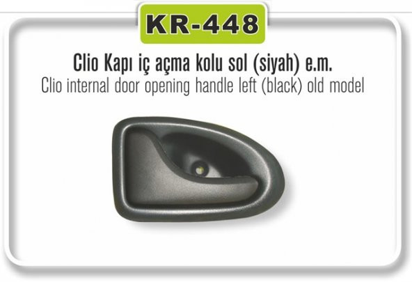 Kapı İç Açma Kolu Clio Eski Model Sol Siyah 7700353282 KAYAPLASTİK