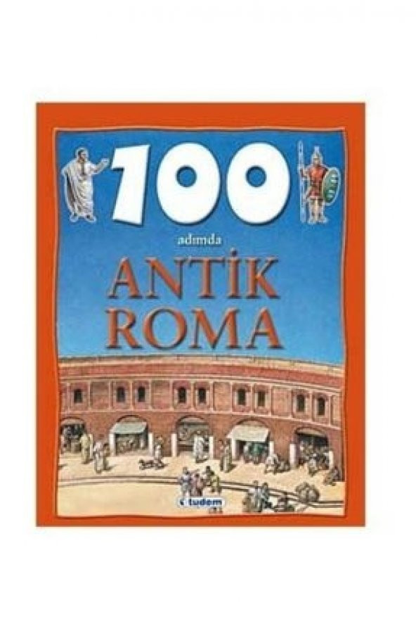 100 Adımda Antik Roma (ciltli)-fiona Macdonald