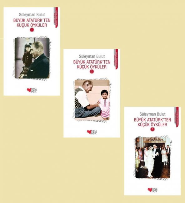 Büyük Atatürk'ten Küçük Öyküler 3 Kitap Set (1-2-3)