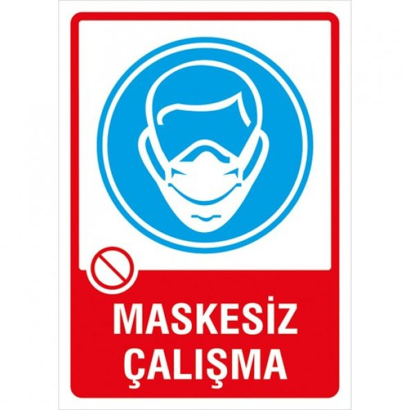 İyiolsun Maskesiz Çalışma Uyarı Levhası Sac 50x70 cm