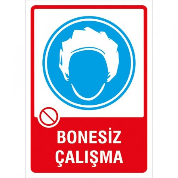 İyiolsun Bonesiz Çalışma Uyarı Levhası Sac 25x35 cm