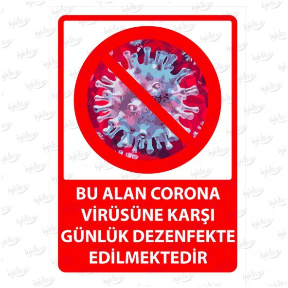 İyi Olsun Bu Alan Koorona Virüse Karşı Dezenfekte Edilmiştir Uyarı Levhası Sac 15x21 cm
