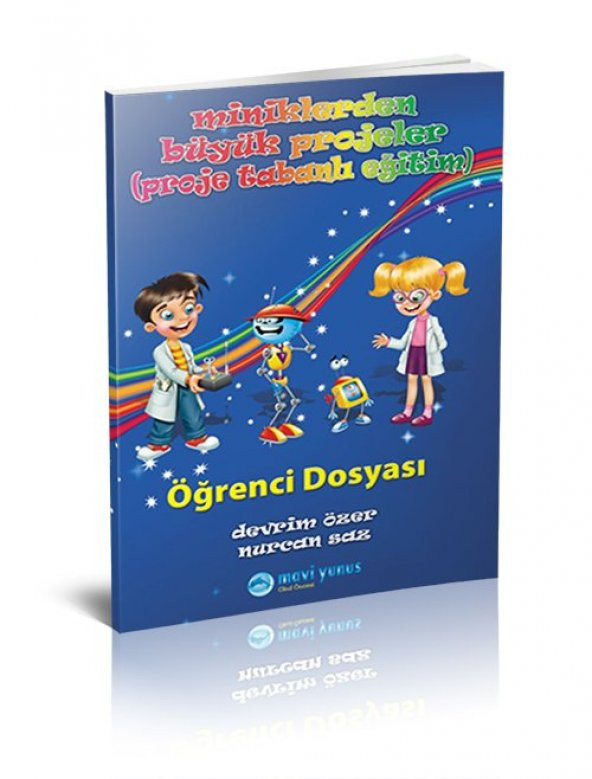 Mavi Yunus Miniklerden Büyük Projeler / Öğrenci Dosyası (5-6 Yaş)