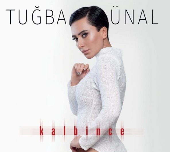 TUĞBA ÜNAL - KALBİNCE