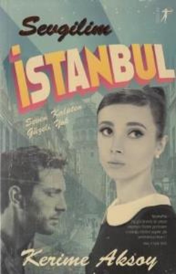 Sevgilim İstanbul Seven Kalpten Güzeli Yok  Kerime Aksoy-Kitap