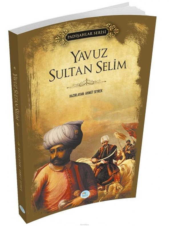 Padişahlar Serisi Yavuz Sultan Selim