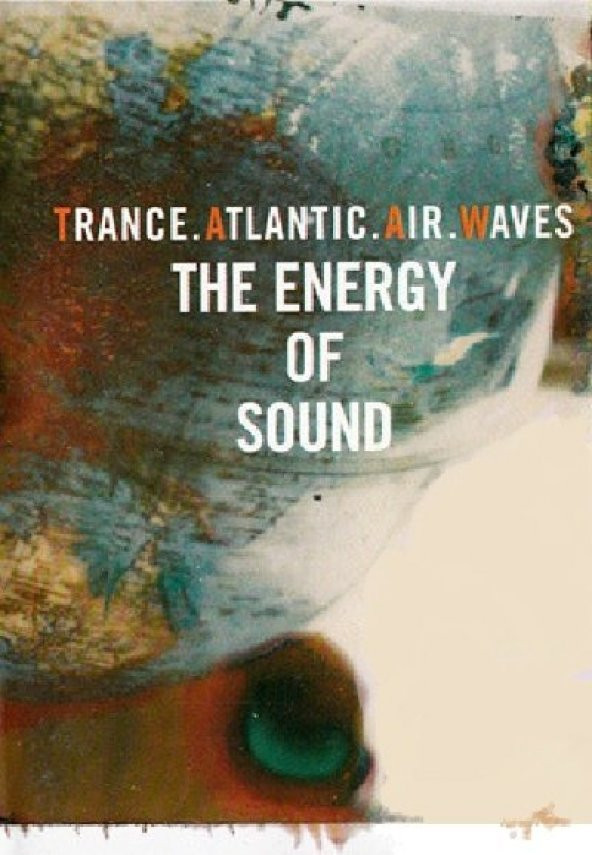 TRANCE.ATLANTIC.AIR.WAVES - THE ENERGY OF SOUND (MC)