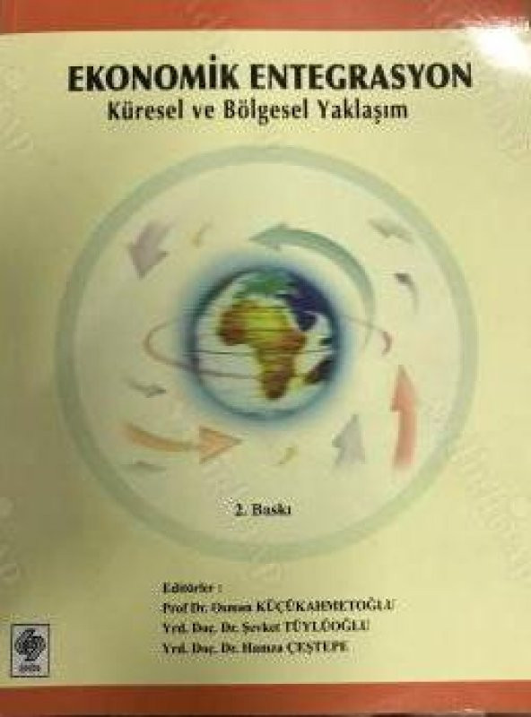 Ekonomik Entegrasyon Küresel ve Bölgesel Yaklaşım - 1