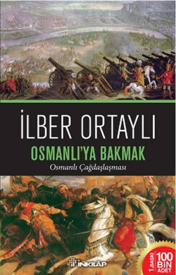 Osmanlıya Bakmak - İlber Ortaylı