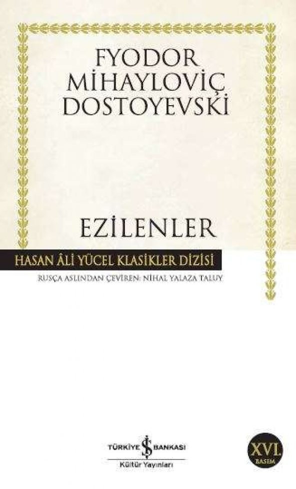 Ezilenler Hasan Ali Yücel Klasikleri  Fyodor Mihayloviç Dostoyevski
