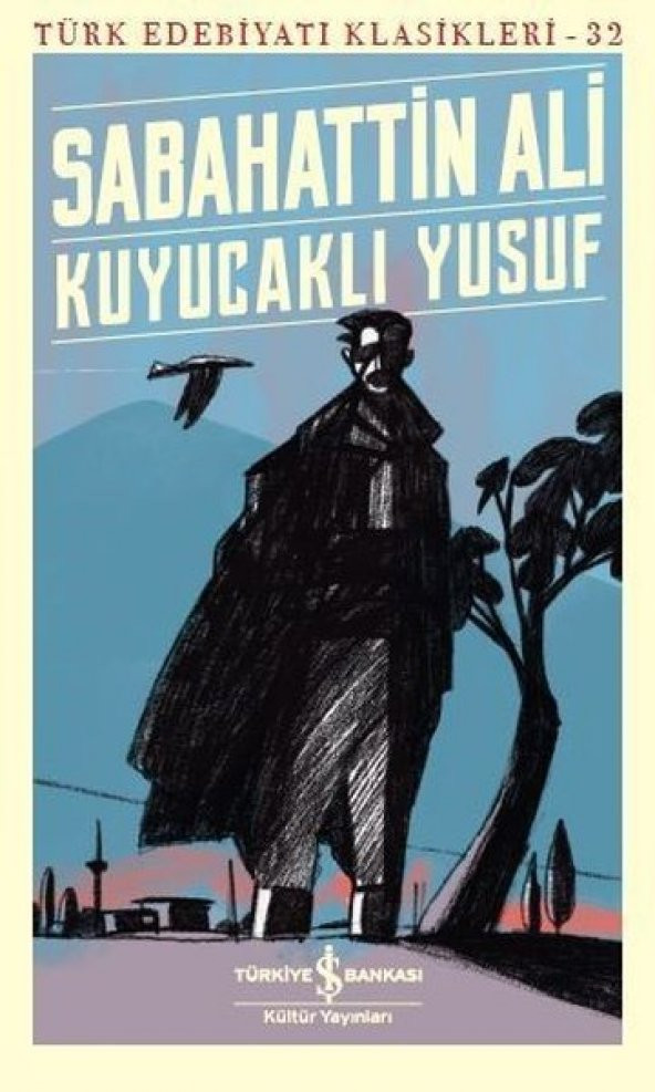 Kuyucaklı Yusuf Türk Edebiyat Klasikleri 32  Sabahattin Ali