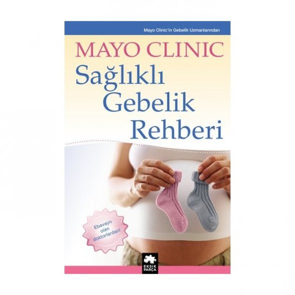 Mayo Clinic Sağlıklı Gebelik Rehberi - 2