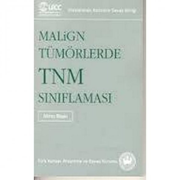 Maling Tümörlerde TNM Sınıflaması