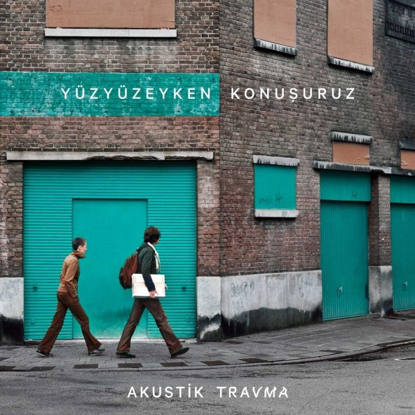 YÜZYÜZEYKEN KONUŞURUZ - AKUSTİK TRAVMA (CD)