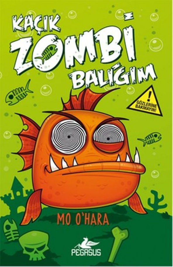 Kaçık Zombi Balığım 1 - Bu Balık Çok Fena (Ciltli)