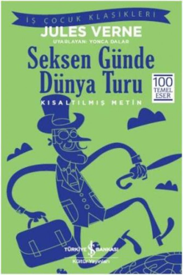 Kısaltılmış Metin Seksen Günde Dünya Turu