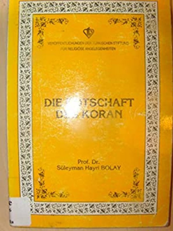Die Botschaft Des Koran (Kuran Davet Ediyor Almanca) (Almanca)