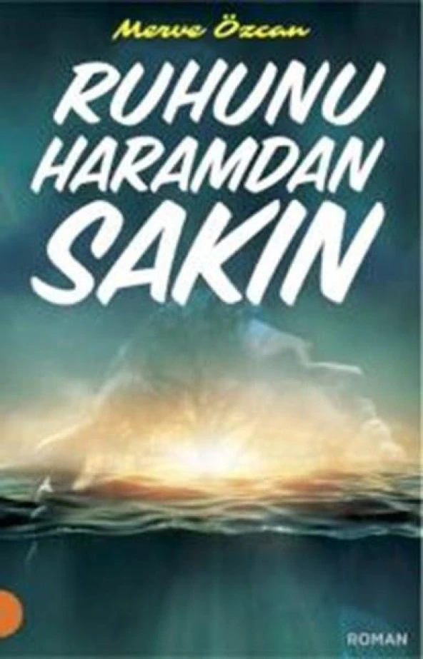 Ruhunu Haramdan Sakın MERVE ÖZCAN
