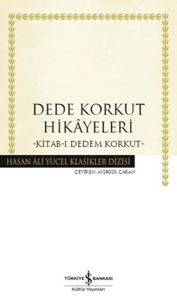 Dede Korkut Hikayeleri Hasan Ali Yücel Klasikler