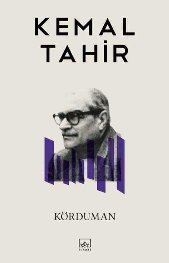 Körduman - Kemal Tahir - İthaki Yayınları - 1