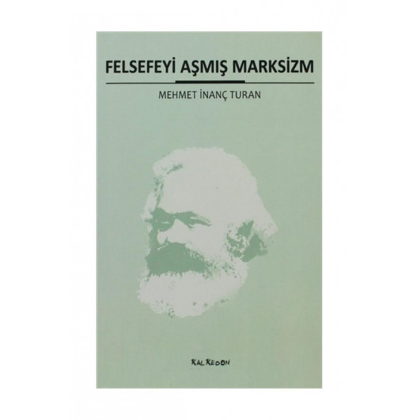 felsefeyi aşmiş marksizim