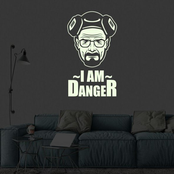 I Am Danger, WWhite, Breaking Bad Fosforlu, Karanlıkta Parlayan, Dekoratif, Duvar Sticker