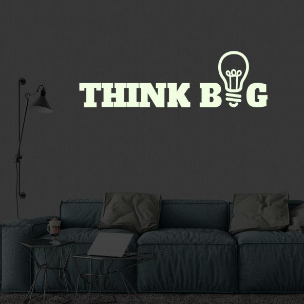 Think Big Yazısı, Ampül Fosforlu, Karanlıkta Parlayan, Dekoratif, Duvar Sticker