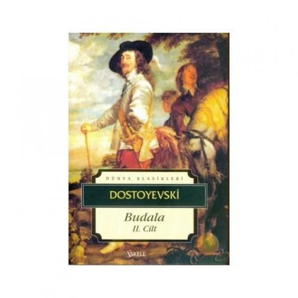 Budala 2. Cilt - Dostoyevski (İskele Yayıncılık)
