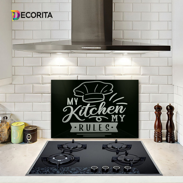 DECORITA Cam Ocak Arkası Koruyucu- My Kitchen My Rules