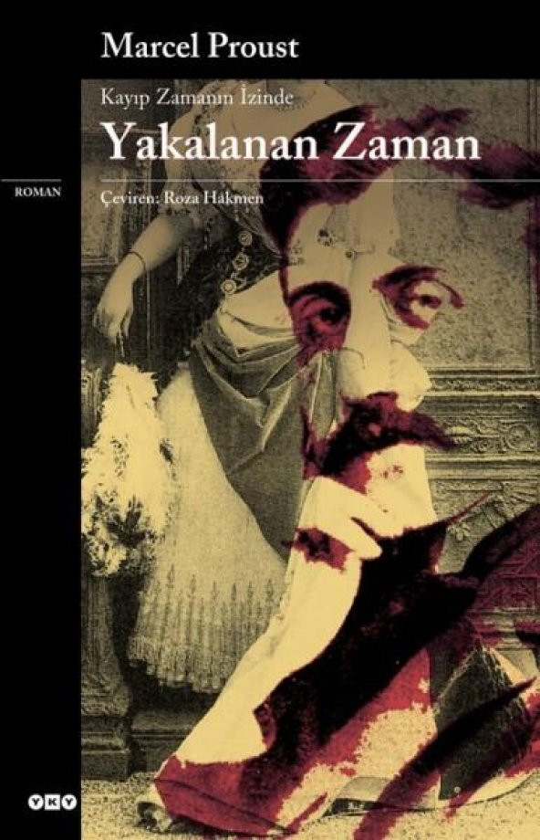 Kayıp Zamanın İzinde Yakalanan Zaman M. Proust Y. Kredi Yayınları