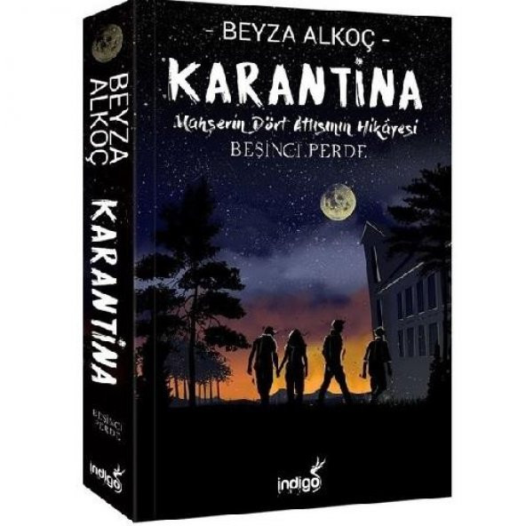 Karantina - Beşinci Kitap - Mahşerin Dört Atlısının Hikayesi - Beyza Alkoç