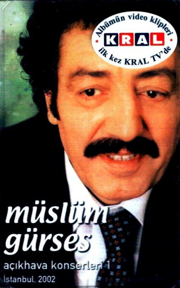 MÜSLÜM GÜRSES - AÇIKHAVA KONSERLERİ İSTANBUL 2002 (MC)