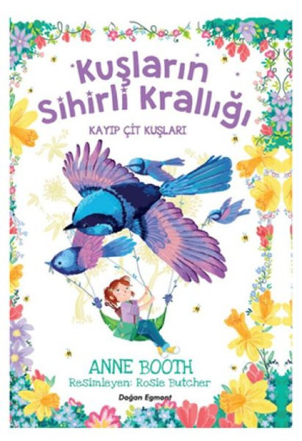 KUŞLARIN SİHİRLİ KRALLIĞI KAYIP ÇİT