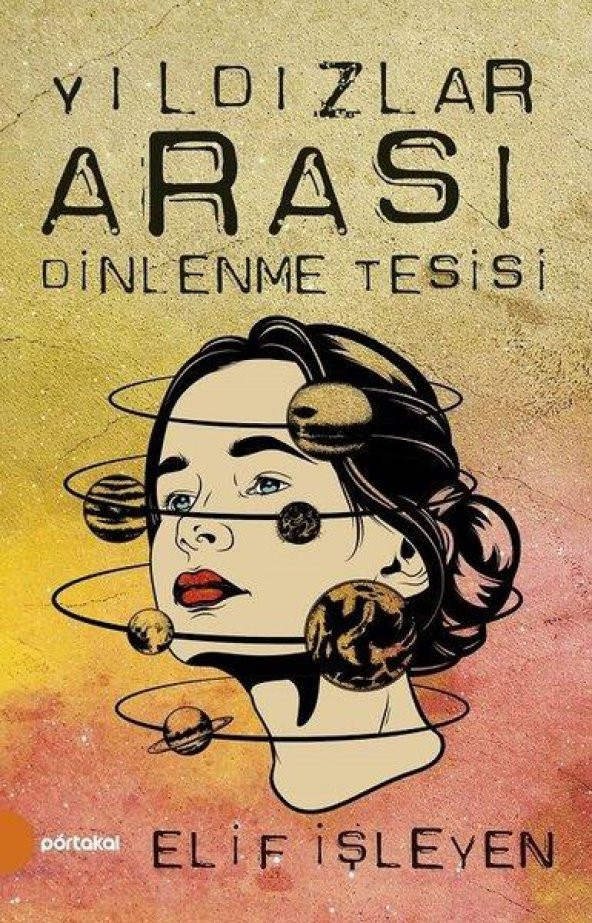 Yıldızlar Arası Dinlenme Tesisi - Elif İşleyen - 1