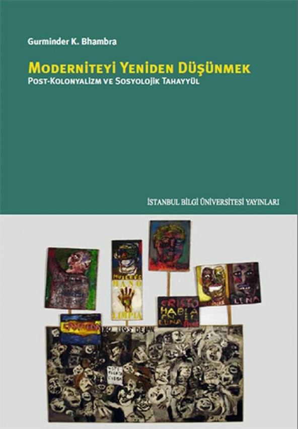 Moderniteyi Yeniden Düşünmek Post Kolonyalizm Ve Sosyolojik Tahayyül - 1