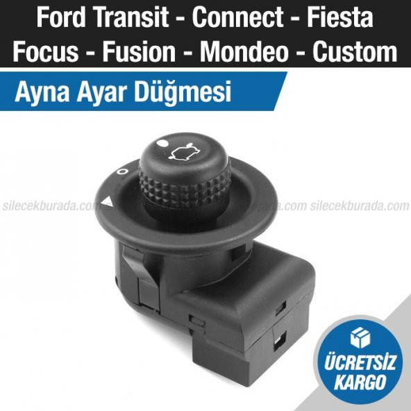 Ford Connect Transit Fiesta Focus Mondeo Custom Ayna Ayar Anahtarı Düğmesi