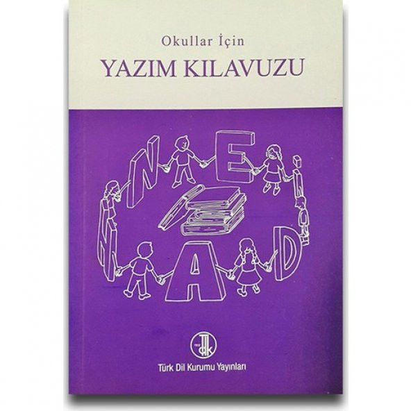 Türk Dil Kurumu Yayınları Okullar İçin Yazım Kılavuzu - 2