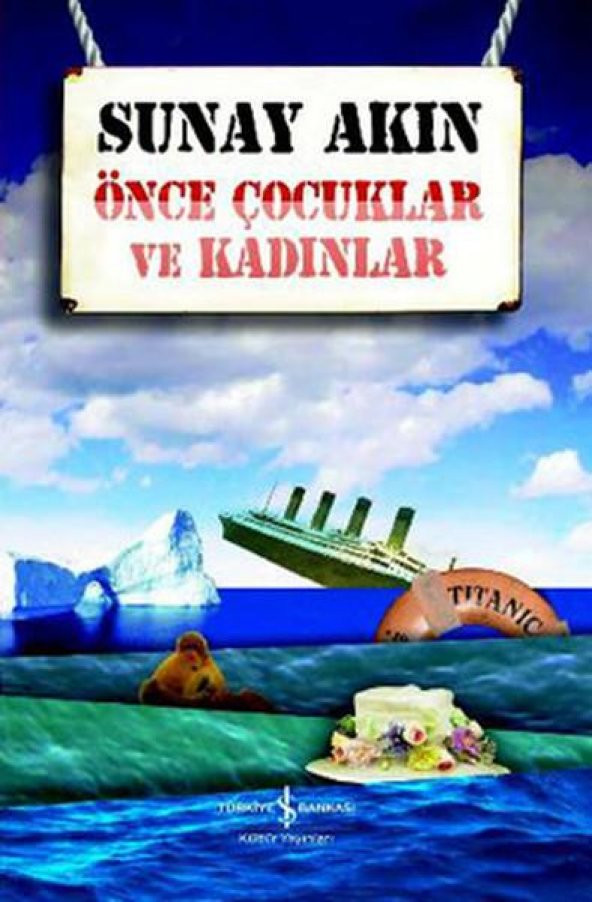 İş Bankası Kültür Yayınları Sunay Akın Önce Çocuklar ve Kadınlar