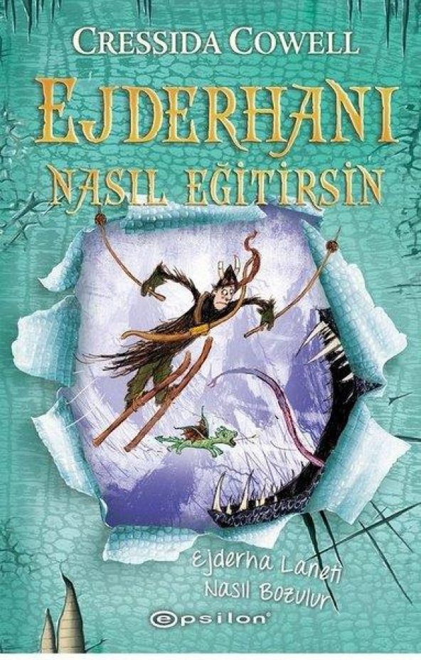 Ejderhanı Nasıl Eğitirsin 4 Ejderha Laneti Nasıl Bozulur Epsilon