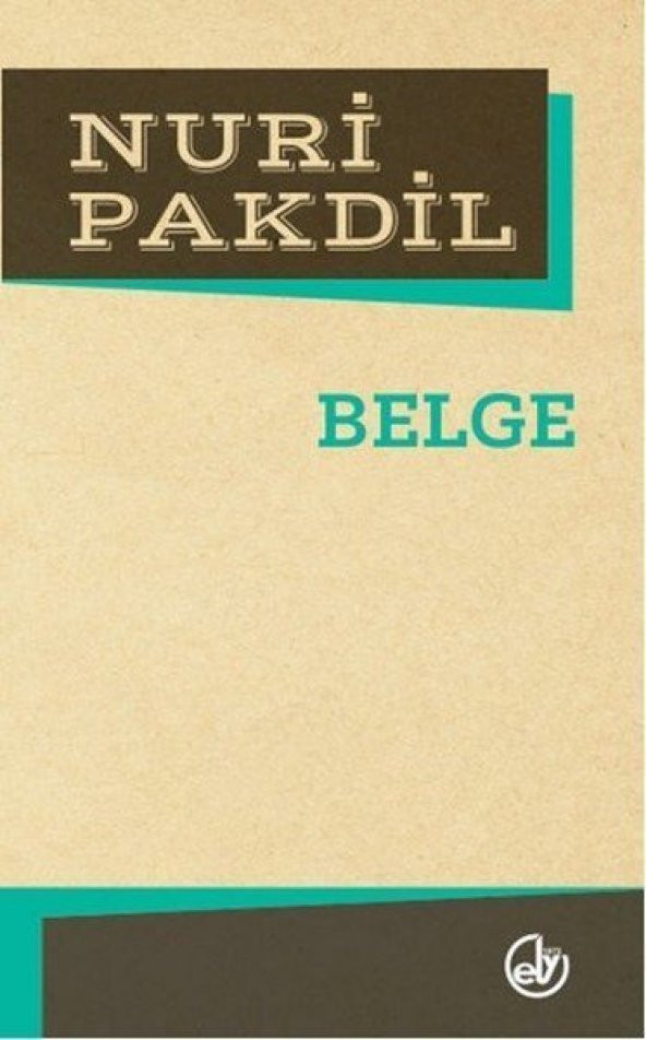 Belge    Nuri Pakdil   Edebiyat Dergisi Yayınları - 1