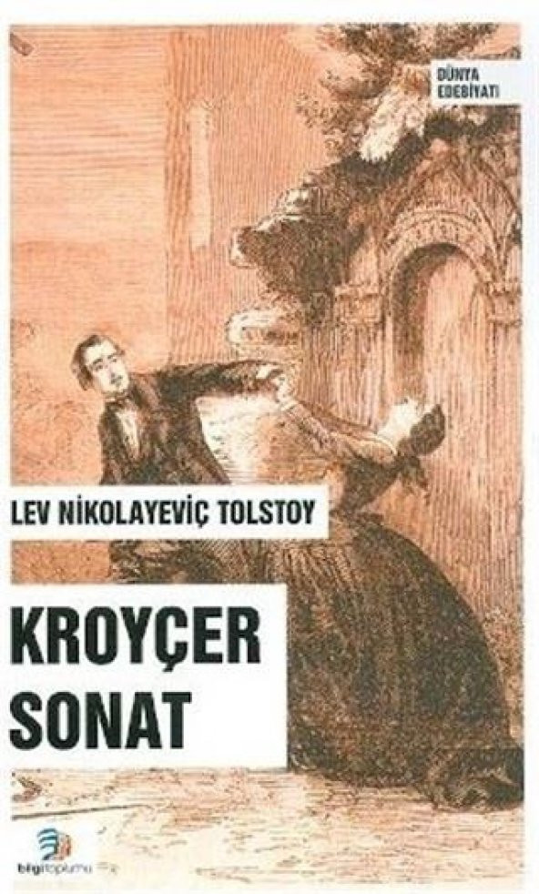 Kroyçer Sonat  Lev Nikolayeviç Tolstoy  Bilgi Toplumu Yayınları