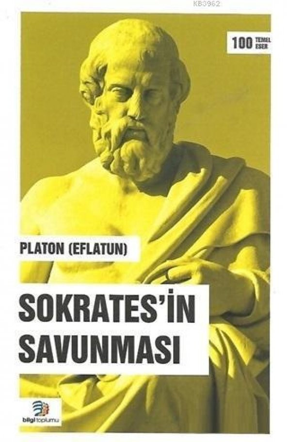 Sokratesin Savunması  Platon   Bilgi Toplumu Yayınları