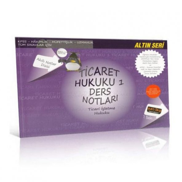 Ticaret Hukuku 1 (Ticari İşletme Hukuku) Ders Notları Akıllı Notlar Dizisi Altın Seri Savaş Yayınları