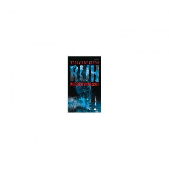 Ruh Koleksiyoncusu - Tess Gerritsen