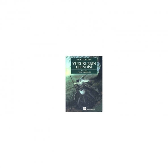 Yüzüklerin Efendisi Yüzük Kardeşliği - J.R.R. Tolkien - 1